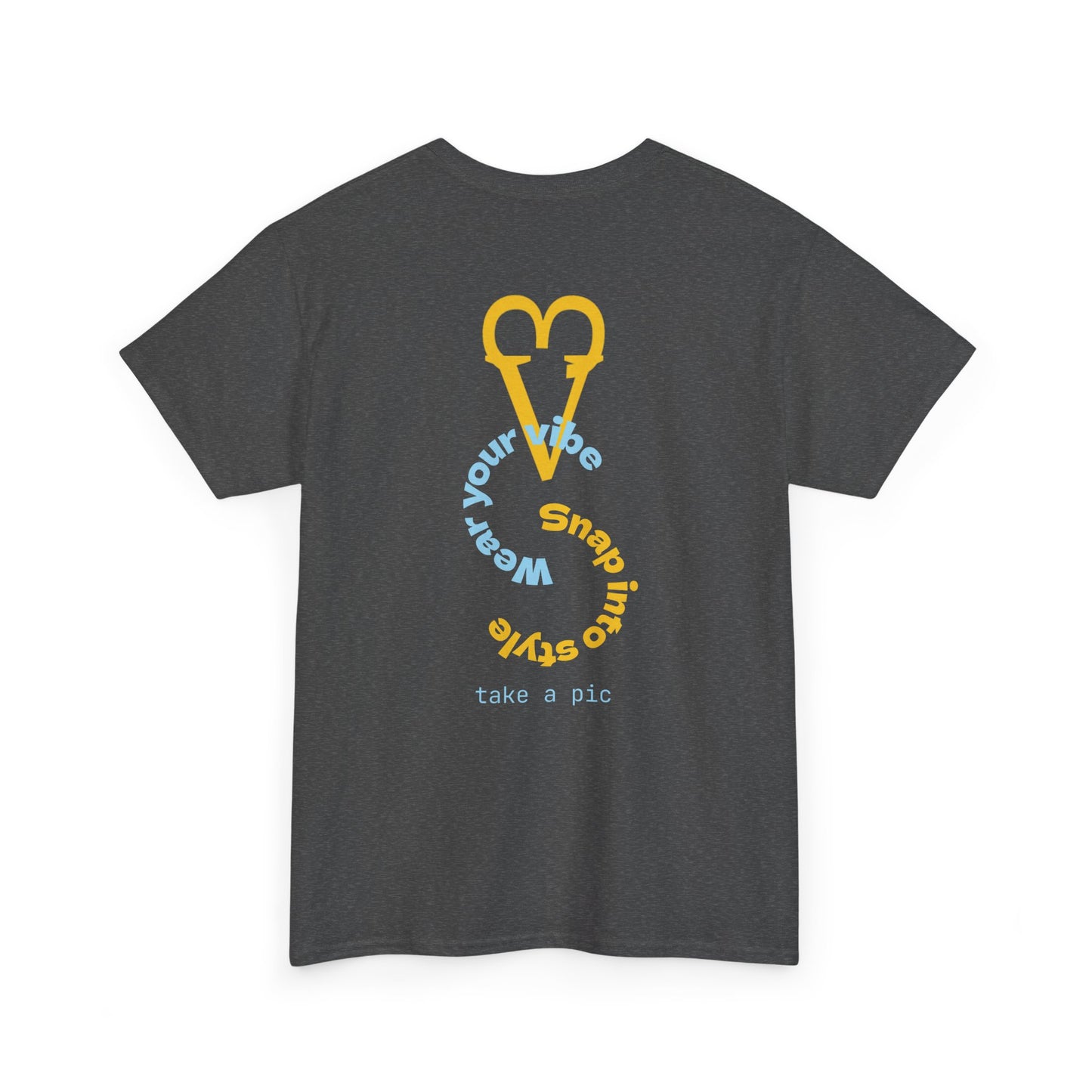 Wear Your Vibe Snap Into Style T-Shirt | Retro Text Graphic Tee