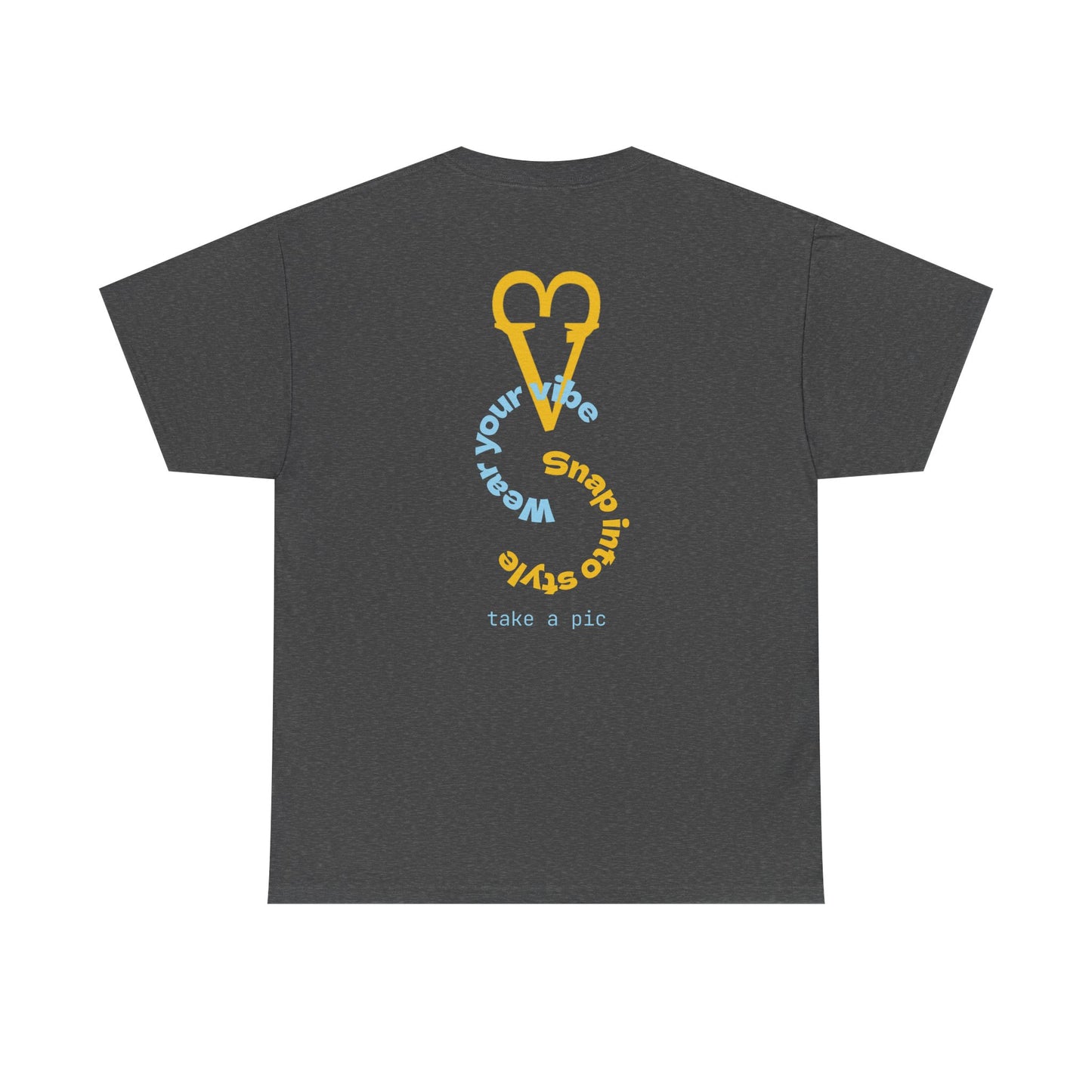 Wear Your Vibe Snap Into Style T-Shirt | Retro Text Graphic Tee